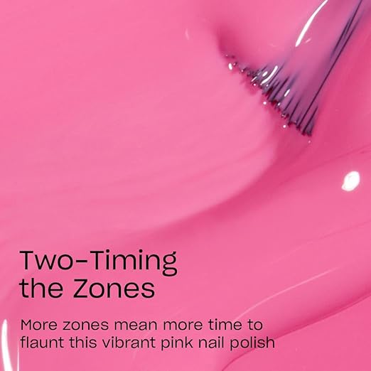 Two-Timing the Zones | Opaque Bright Pink
