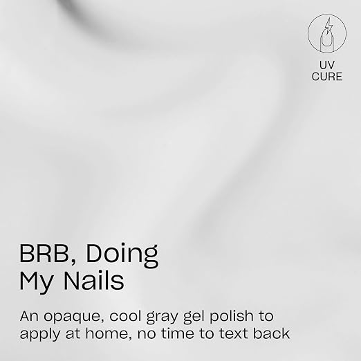 BRB, Doing My Nails | Opaque Bold Cool Gray Crème