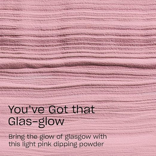 You’ve Got that Glas-glow