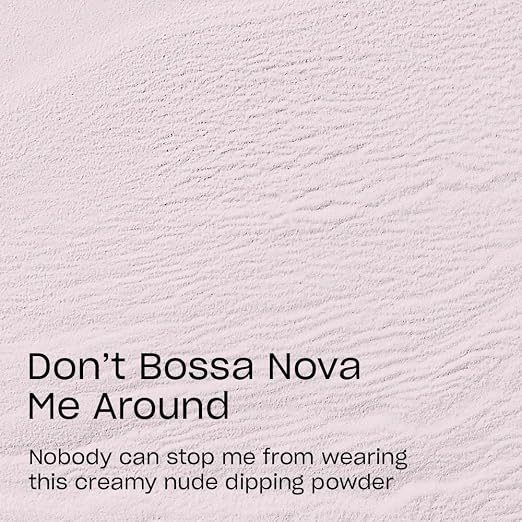 Don’t Bossa Nova Me Around