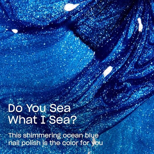 Do You Sea What I Sea? | Opaque Bright Blue