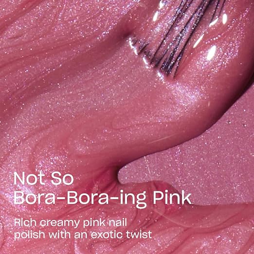 Not So Bora-Bora-ing Pink